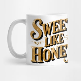 Sweet Like Honey Mug